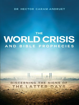 cover image of The World Crisis and Bible Prophecies